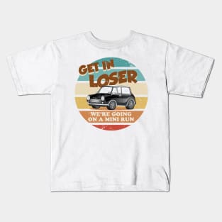 Get in Loser Kids T-Shirt